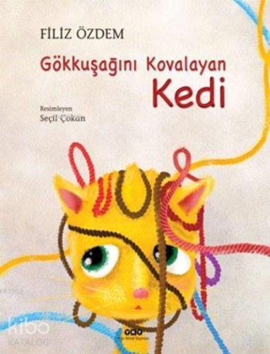 Gökkuşağını Kovalayan Kedi | Filiz Özdem | Yapı Kredi Yayınları ( YKY 