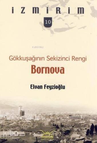 Gökkuşağının Sekizinci Rengi - Bornova