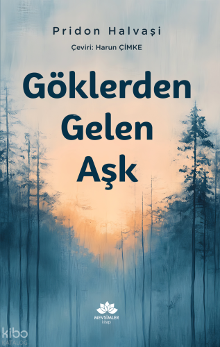 Göklerden Gelen Aşk | Pridon Halvaşi | Mevsimler Kitap