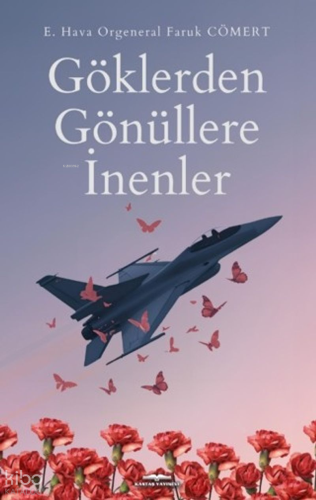 Göklerden Gönüllere İnenler
