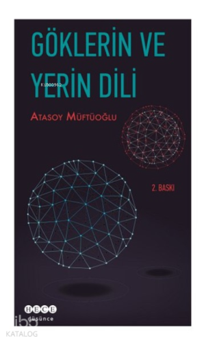 Göklerin ve Yerin Dili | Atasoy Müftüoğlu | Hece Yayınları