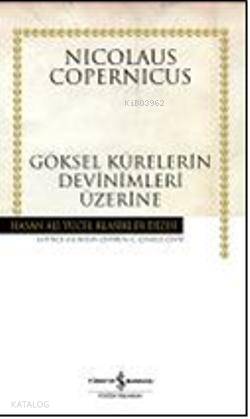 Göksel Kürelerin Devinimleri Üzerine; (Ciltli)