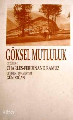 Göksel Mutluluk; Öyküler - 1