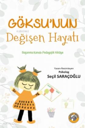 Göksu'nun Değişen Hayatı