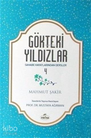 Gökteki Yıldızlar - 4 Sahabe Hayatlarından Dersler | Mahmut Şakir | Ra