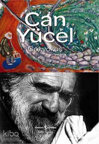 Gökyokuş | Can Yücel | Türkiye İş Bankası Kültür Yayınları