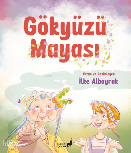 Gökyüzü Mayası | İlke Albayrak | Everest Yayınları