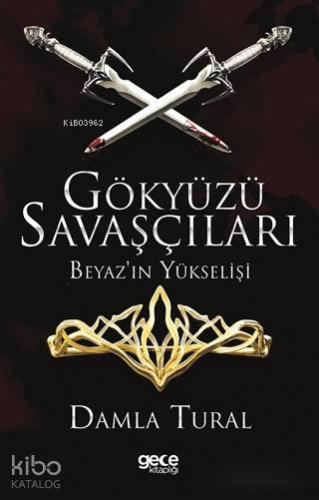 Gökyüzü Savaşçıları - Beyaz'ın Yükselişi