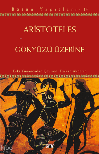Gökyüzü Üzerine | Aristoteles | Say Yayınları