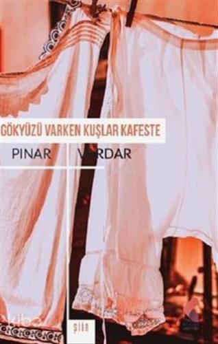 Gökyüzü Varken Kuşlar Kafeste