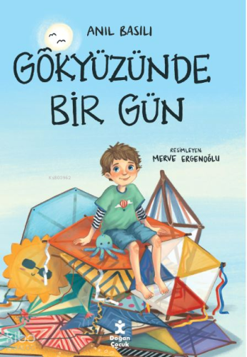 Gökyüzünde Bir Gün | Anıl Basılı | Doğan Çocuk