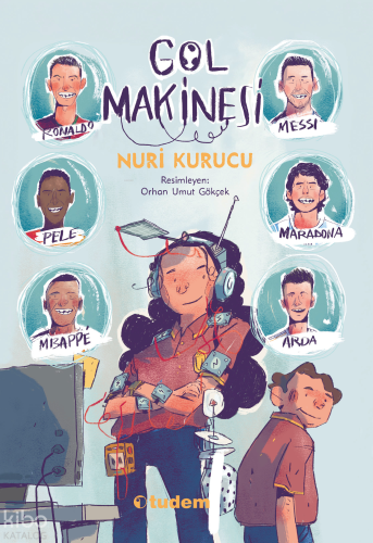 Gol Makinesi | Nuri Kurucu | Tudem Yayınları - Kültür