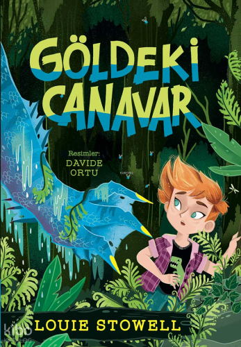 Göldeki Canavar | Louie Stowell | Mavibulut Yayınları