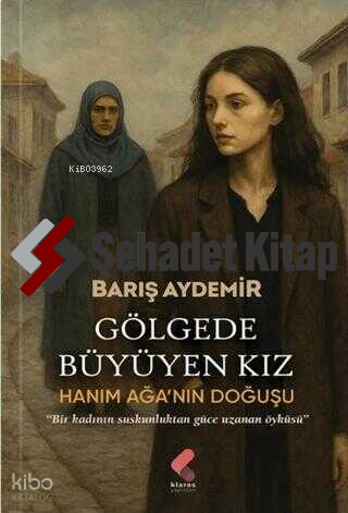 Gölgede Büyüyen Kız