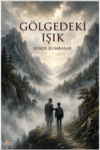 Gölgedeki Işık | Şenol Kumbasar | Cinius Yayınları