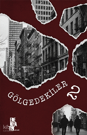 Gölgedekiler 2 | Kolektif | Edebiyatist