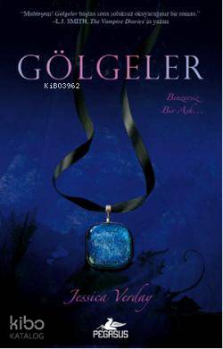 Gölgeler; Benzersiz Bir Aşk