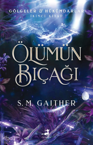 Gölgeler Hükümdarlar İkinci Kitap -  Ölümün Bıçağı