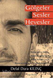 Gölgeler Sesler Hevesler