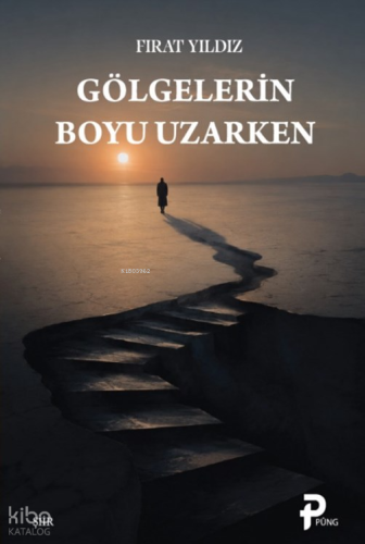 Gölgelerin Boyu Uzarken