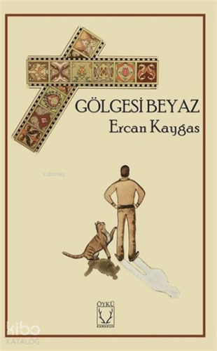 Gölgesi Beyaz | Ercan Kaygas | Karakum Yayınevi