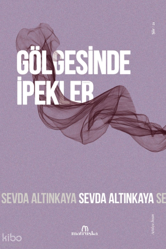 Gölgesinde İpekler