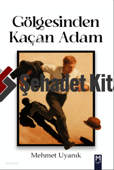 Gölgesinden Kaçan Adam