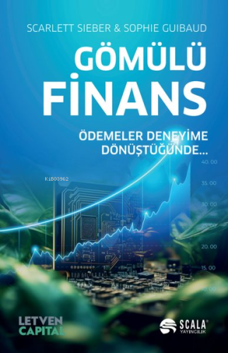 Gömülü Finans - Ödemeler Deneyime Dönüştüğünde…