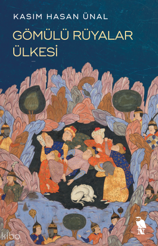 Gömülü Rüyalar Ülkesi | Kasım Hasan Ünal | Nemesis Kitap