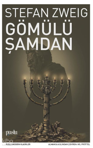 Gömülü Şamdan | Stefan Zweig | Puslu Yayıncılık