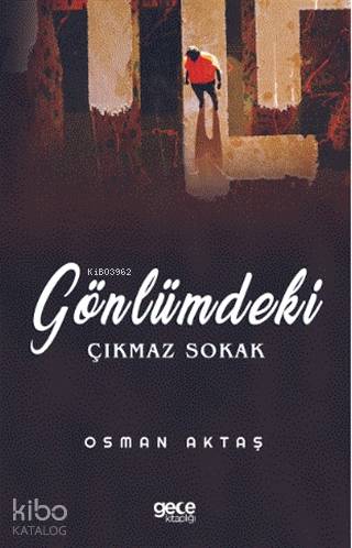 Gönlümdeki Çıkmaz Sokak