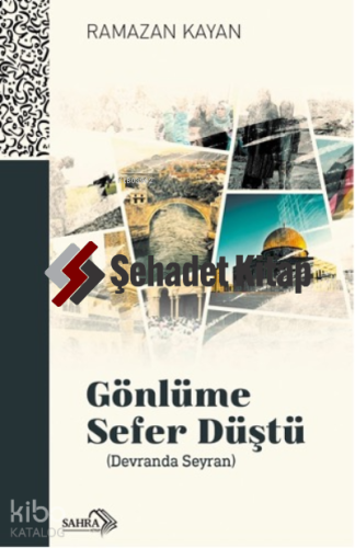 Gönlüme Sefer Düştü ( Devranda Seyran)