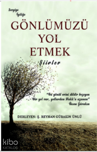 Gönlümüzü Yol Etmek