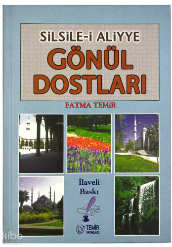 Gönül Dostları (Ciltli) | Fatma Temir | Temir Yayınları