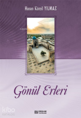 Gönül Erleri (2 Cilt)