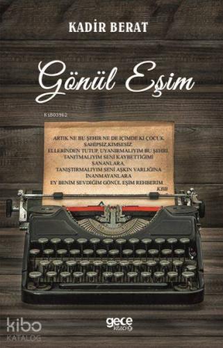 Gönül Eşim | Kadir Berat | Gece Kitaplığı Yayınları