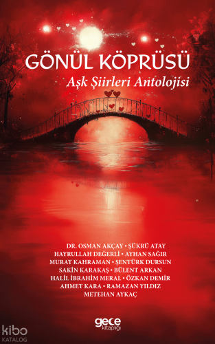 Gönül Köprüsü;Aşk Şiirleri Antolojisi