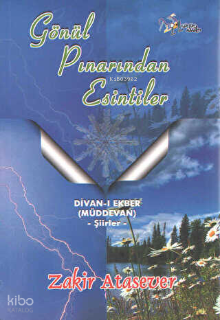 Gönül Pınarından Esintiler;Divan-ı Ekber - Şiirler