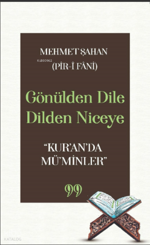 Gönülden Dile Dilden Niceye “Kur’an’da Mü’minler”