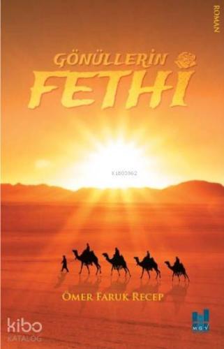 Gönüllerin Fethi | Ömer Faruk Recep | MGV Yayınları
