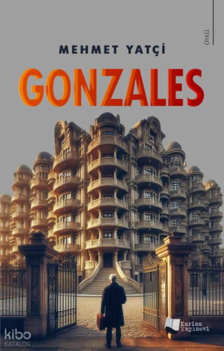 Gonzales | Mehmet Yatçi | Karina Kitap