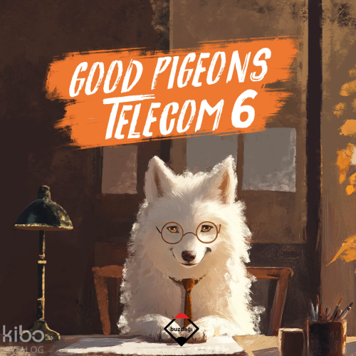 Good Pigeons Telecom 6 | Mehmet Çelik | Buzdağı Yayınevi