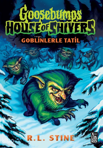 Goosebumps 7 - Goblinlerle Tatil | R.L. Stine | Xlibris
