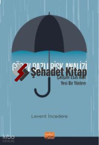 Görev Bazlı Risk Analizi- Çalışanı Esas Alan Yeni Bir Yöntem | Levent 