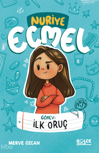 Görev: İlk Oruç - Nuriye Ecmel | Merve Özcan | Gülce Çocuk