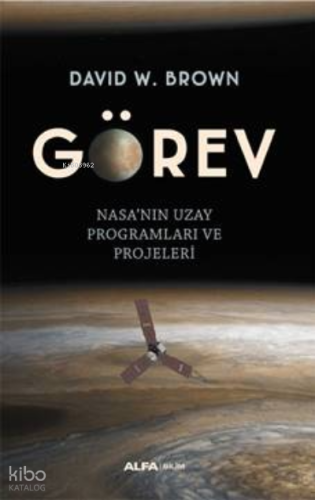 Görev ;Nasa'nın Uzay Programları Projeleri