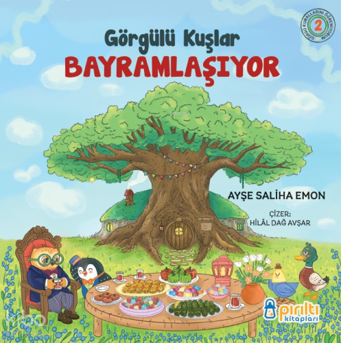 Görgülü Kuşlar Bayramlaşıyor | Ayşe Saliha Emon | Pırıltı Kitapları