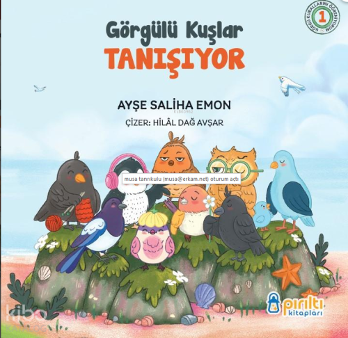 Görgülü Kuşlar Tanışıyor | Ayşe Saliha Emon | Pırıltı Kitapları
