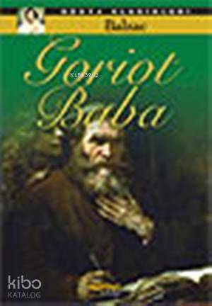 Goriot Baba | Honore De Balzac | Sonsuz Kitap