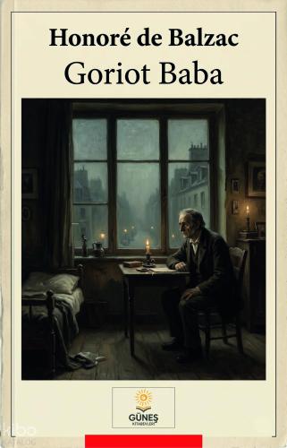 Goriot Baba | Honore De Balzac | Güneş Kitabevleri Yayınları